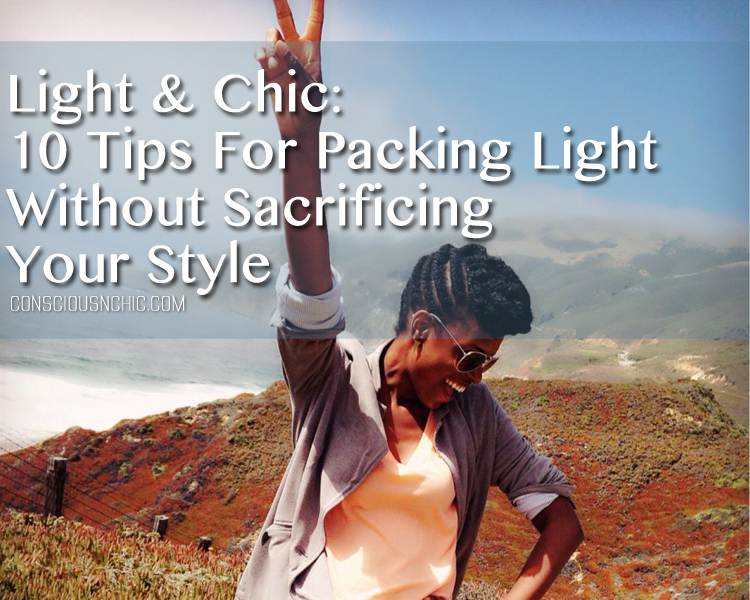 10_tips_for_packing_light_without_sacrificing_your_style