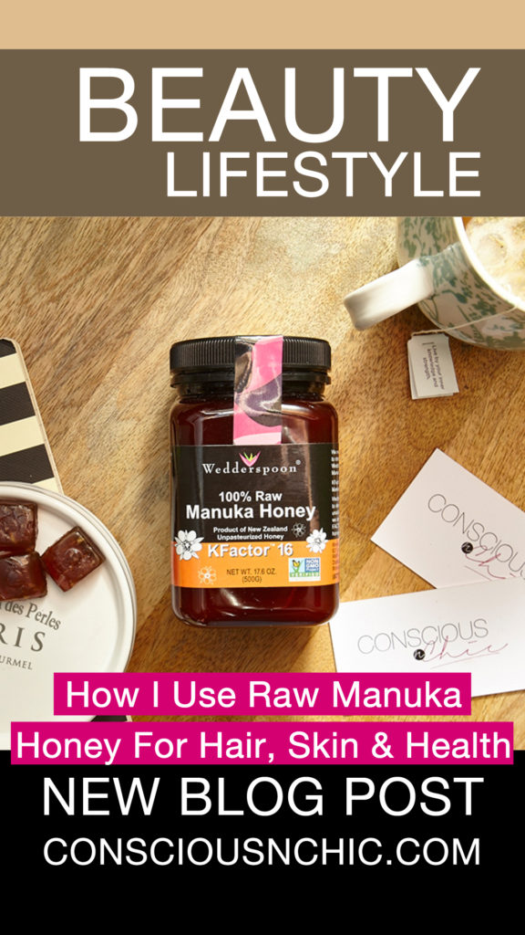 Obsessed: How I Use Raw Manuka Honey for Hair care, Skincare & Health -  Conscious & Chic